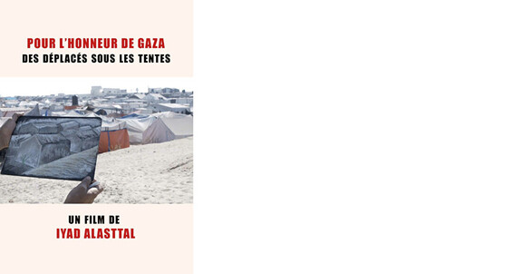 Pour l’honneur de Gaza. Des déplacés sous les tentes.